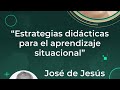 Estrategias didácticas para el aprendizaje situacional