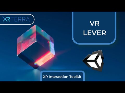 Physics Based VR Lever with the XR Interaction Toolkit - YouTube
