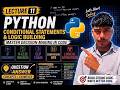 Python Conditional Statements | Lecture 11 | Master If, Elif & Else Logic 🐍