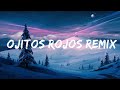 [1HOUR] BLESSD x RYAN CASTRO - OJITOS ROJOS REMIX | The World Of Music