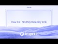 How Do I Find My Calendly Link