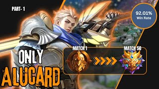I Only Played ALUCARD From WARRIOR to MYTHIC [solo ranking]