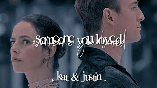  someone you loved  — kat + justin ( spinning out )