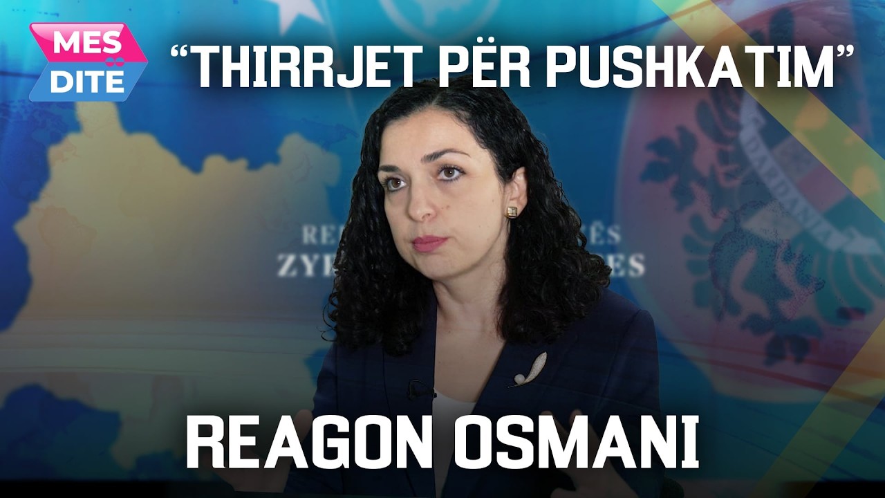 Thirrjet për “pushkatim” të Osmanit, Presidenca kërkon veprime urgjente | MESDITË @teve1