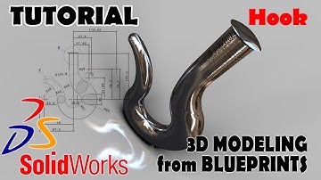 3D MODELING FROM BLUEPRINTS Solidworks Tutorials Advanced Techniques - Hook