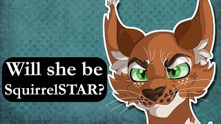 Will Squirrelflight be Leader? | Warrior Cats