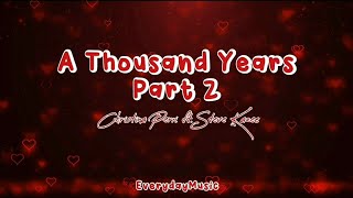 (1 Hour Lyrics) A Thousand Years Part 2 - Christina Perri ft. Steve Kazee