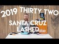 2019 Thirty Two Santa Cruz Lashed Snowboard Boots Review