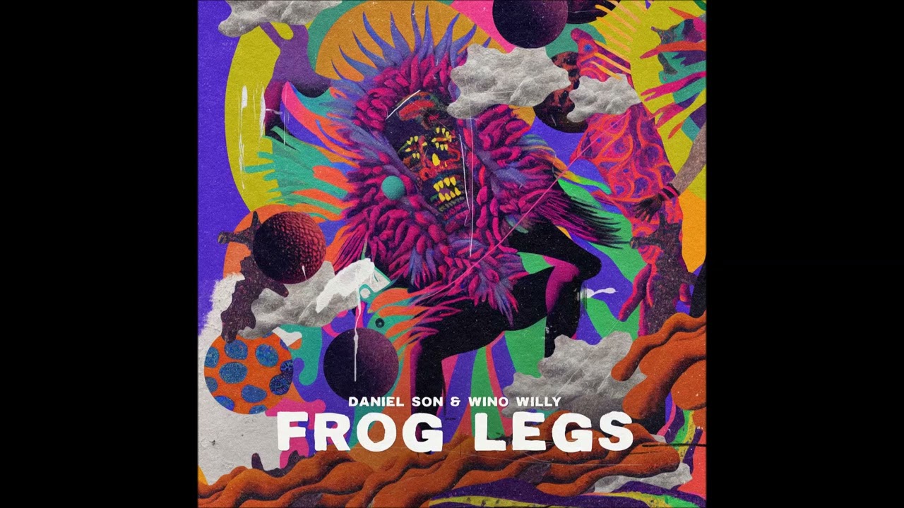 Guarda DANIEL SON - Frog Legs (Produced by WINO WILLY) su YouTube Guarda DANIEL SON - Frog Legs (Produced by WINO WILLY) su YouTube
