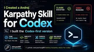 I Created a Andrej Karpathy Skill for Codex (also Compatible with Claude & Cursor)