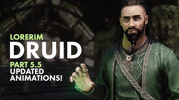 Lorerim - Druid - Part 5.5