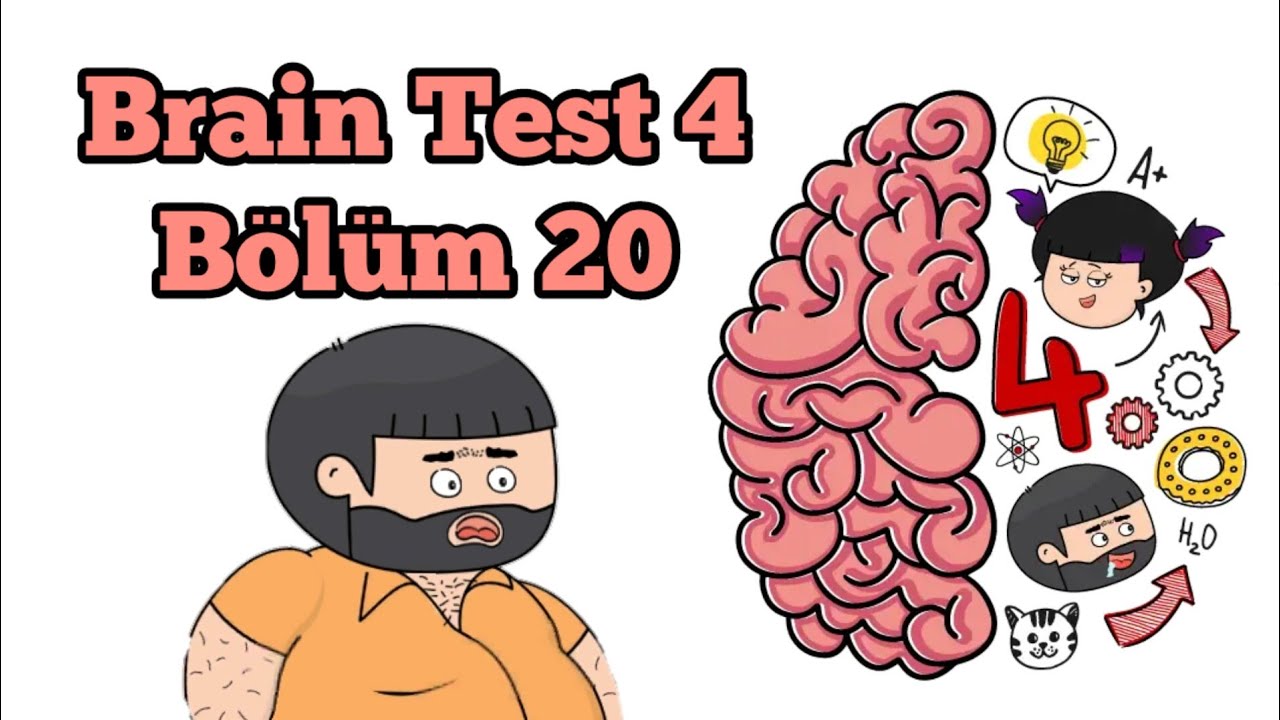 Brain Test 4: Tricky Friends - Bölüm 20 Solution