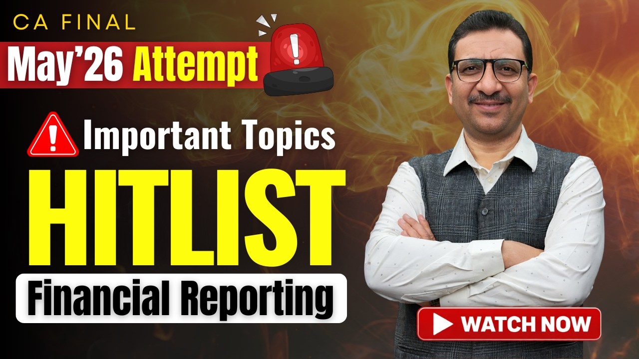 May 2026 CA Final | Financial Reporting Hitlist 🚀 | Most Important Ind AS | Exam Express