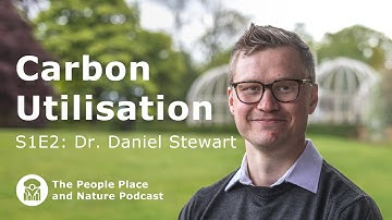 S1E2: Daniel Stewart - Carbon Utilisation