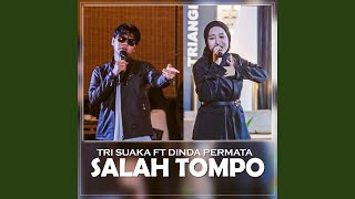 Salah Tompo (feat. Dinda Permata)