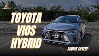 Toyota Vios HEV - Is this the BUDI95 Savior?