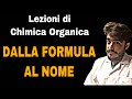 Lezioni di Chimica Organica - Dalla Formula al Nome - Trucco Semplice (video del 2014)