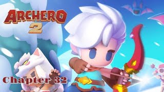 Archero 2 Chapter 32 - The Ultimate Challenges!