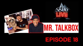 SisQo Live, Ep. 18 -- Mr. Talkbox