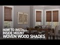 How to Install Inside Mount Woven Wood Shades