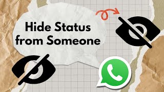 How to Hide WhatsApp Status from Someone | Control Who Can See Your Status (2025 Guide)