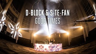 Смотреть клип D-Block & S-Te-Fan - Good Times