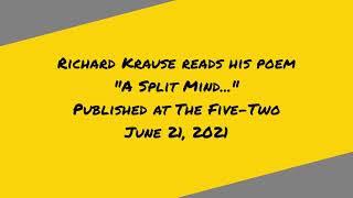 A Split Mind... by Richard Krause