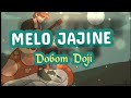 Dobom Doji MELO JAJINE KARAOKE LYRICS