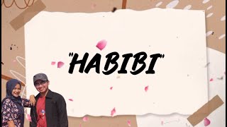 Habibi - Datu Ila
