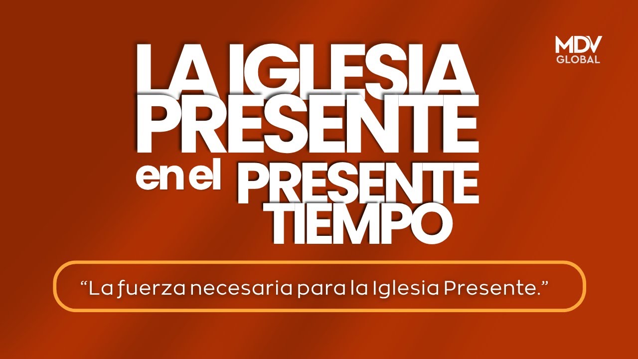La Iglesia Presente en el Presente Tiempo #2 - Juan Ballistreri