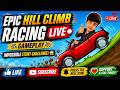 🔥 EPIC HILL CLIMB RACING LIVE GAMEPLAY 😱 | Impossible Stunt Challenge 🚗💨 | Like 👍 Subscribe 🔔