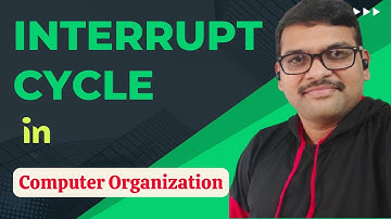 INTERRUPT CYCLE IN COMPUTER ORGANIZATION || COMPUTER ARCHITECTURE || COA