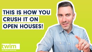 The 5 “Ps” of Leveraging Open Houses into Leads | This Week in Marketing