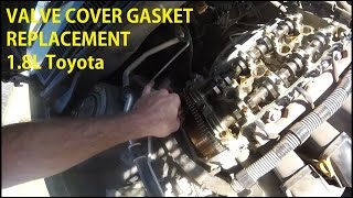 Valve Cover Gasket Replacement - 1.8 L Corolla, Matrix, Celica, MR2, Pontiac Vibe, Prism - 1998-2008 Prizm Corolla Engine Replacement