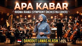 APA KABAR - Rhoma Irama (Symphony Orchestra Cover) | Dangdut Lawas Klasik
