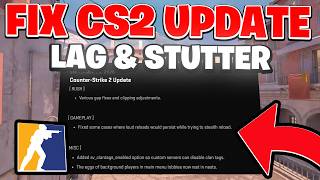 Fix CS2 Stuttering After Update – Boost FPS & Reduce Lag