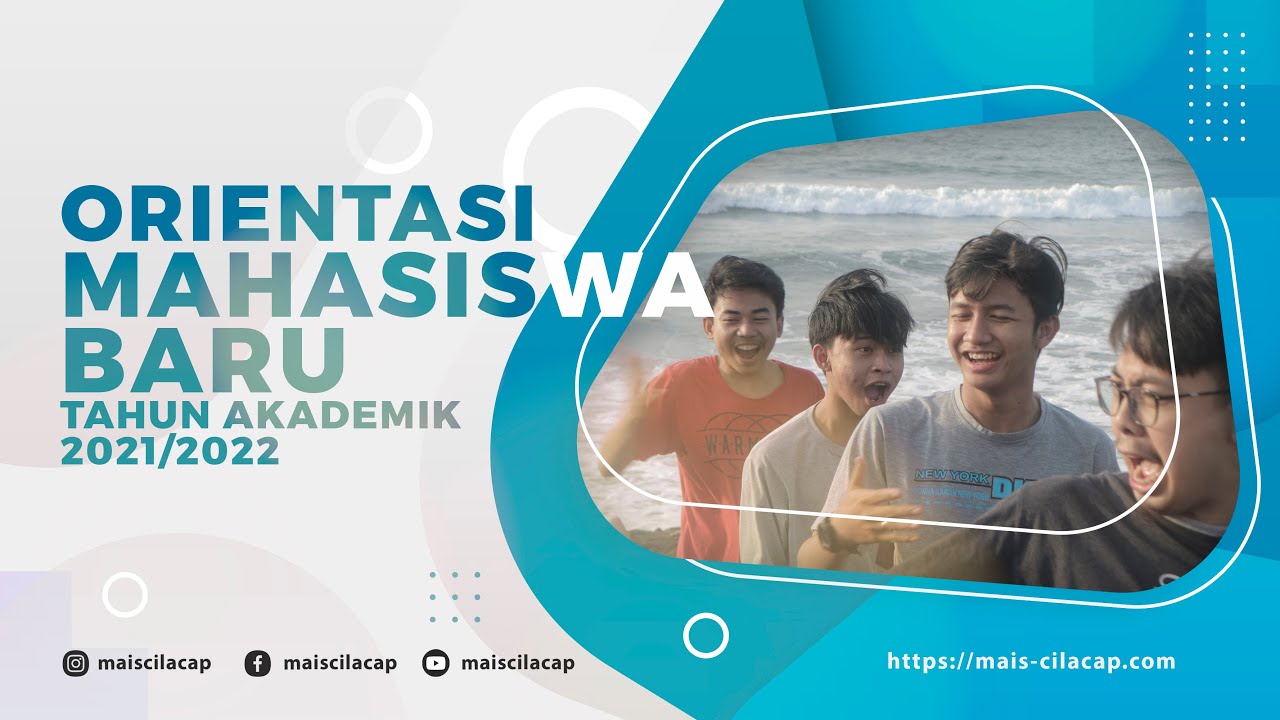 Masa Orientasi Mahasiswa Baru Tahun Akademik 2021/2022 MAIS Cilacap