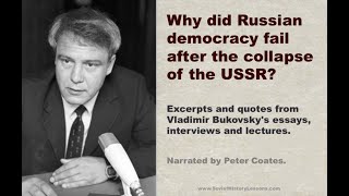 Why Did Russian Democracy Fail After The Collapse Of The Ussr? Vladimir Bukovsky's Verdict.