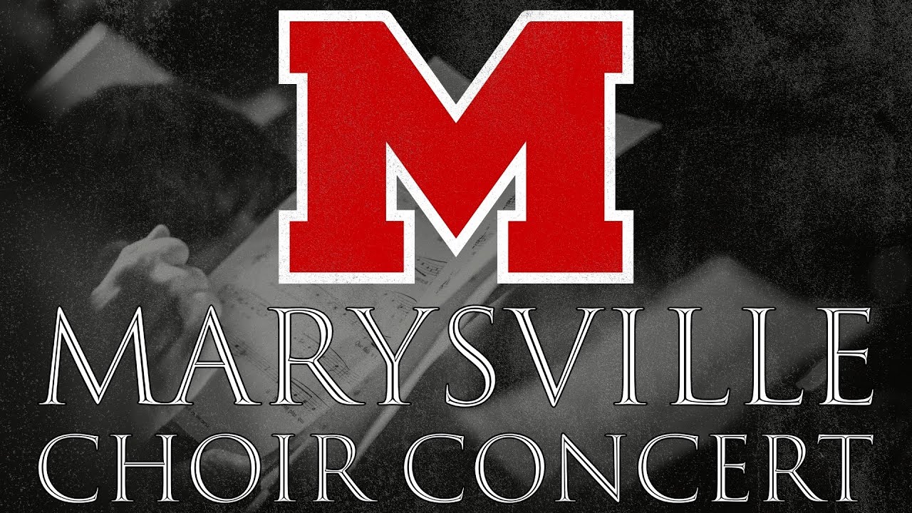 Marysville High School Choir Concert 2023 - YouTube