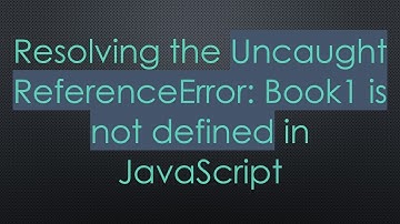 Resolving the Uncaught ReferenceError: Book1 is not defined in JavaScript