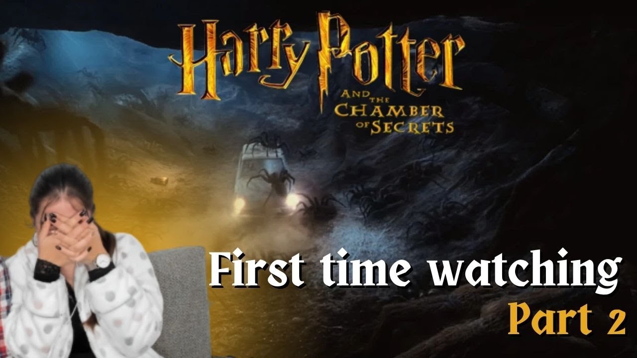 Fantasy Hater Girlfriend watches Harry Potter and the Chamber of Secrets for the first time (2/2)