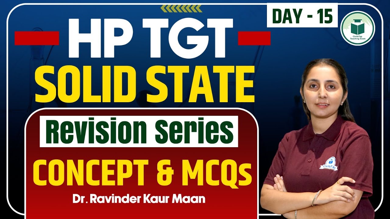 HP TGT Commission 2025 Chemistry | Solid State | Day-15 | Civilstap | By Dr. Ravinder Kaur Maan