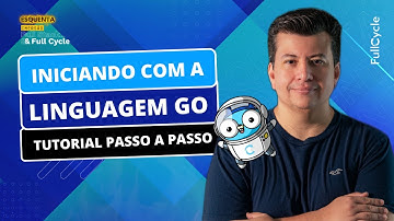Iniciando com a linguagem Go Tutorial passo a passo