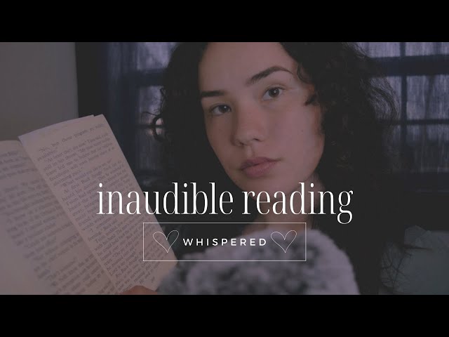 ASMR INAUDIBLE WHISPER [READING]