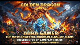 "UNSTOPPABLE! ⚡️😱 Golden Dragon vs. Max TH12 Base! 💥🐉 (Clash of Clans New Event) ⚔️"