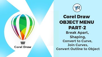 Learn CorelDRAW:  BREAK APART, SHAPING, CONVERT TO CURVE, JOIN CURVES, CONVERT OUTLINE TO OBJECT