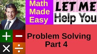 Problem Solving - Part 4