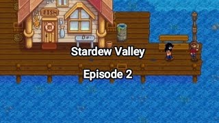 Stardew Valley. Episode 2. Foraging, meeting Willy and finding a Geode.