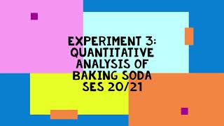 Exp 3 : Quantitative Analysis of Baking Soda