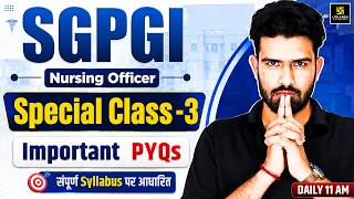 SGPGI Exam Special #3 | Important PYQs | SGPGI Exam Preparation 2026 | Roshan Sir | Utkarsh Nursing